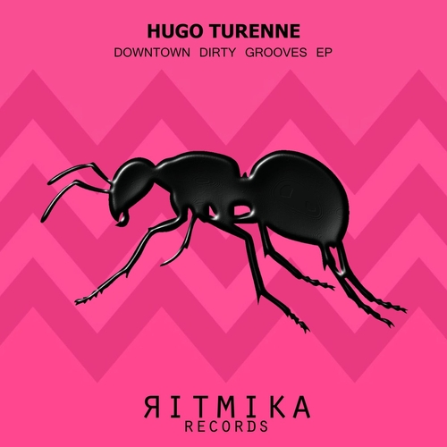 Hugo Turenne - Downtown Dirty Grooves EP [RTK092]